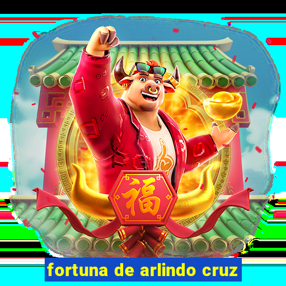 fortuna de arlindo cruz