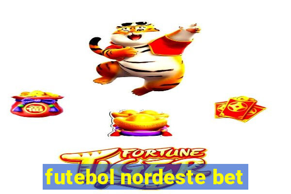 futebol nordeste bet