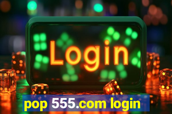 pop 555.com login