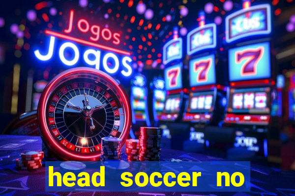 head soccer no click jogos