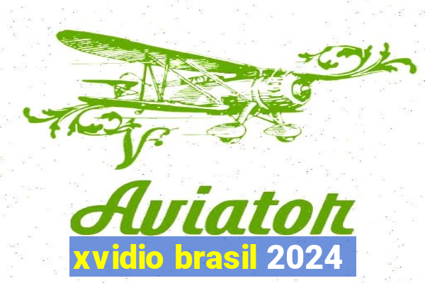 xvidio brasil 2024