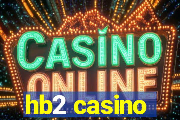 hb2 casino