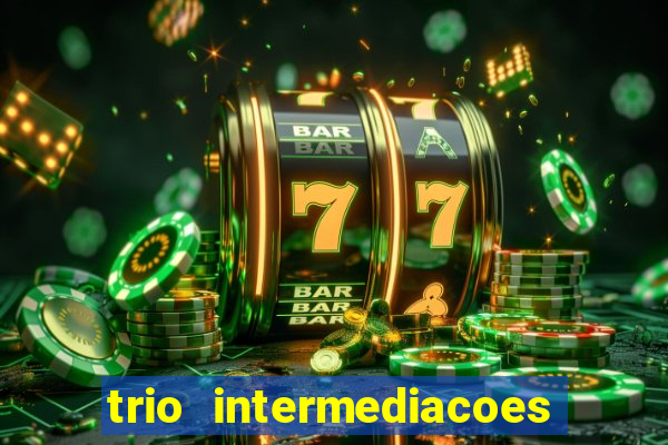 trio intermediacoes jogos online