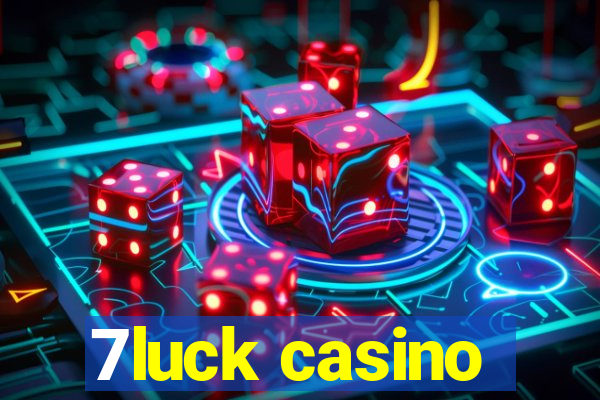 7luck casino