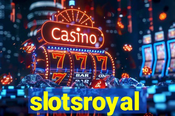 slotsroyal