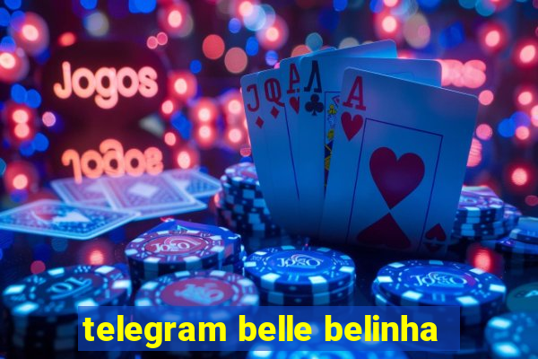 telegram belle belinha