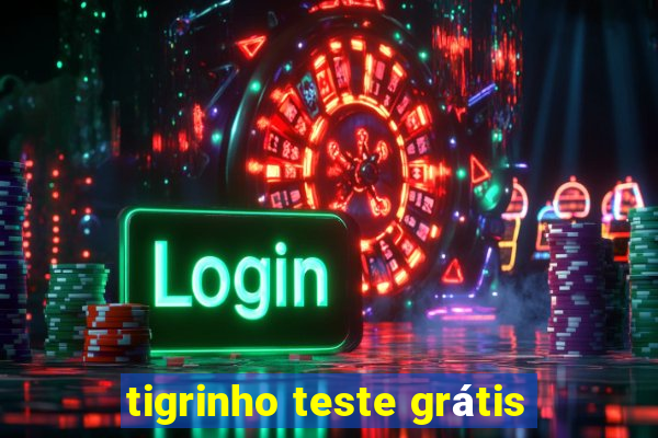 tigrinho teste grátis