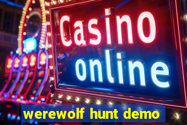 werewolf hunt demo