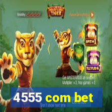 4555 com bet