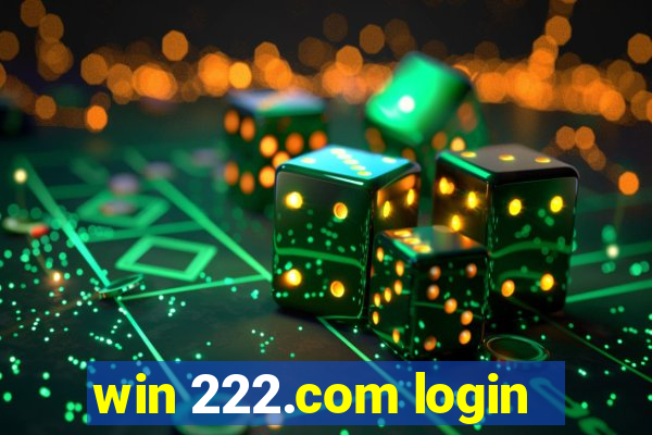 win 222.com login