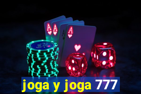 joga y joga 777