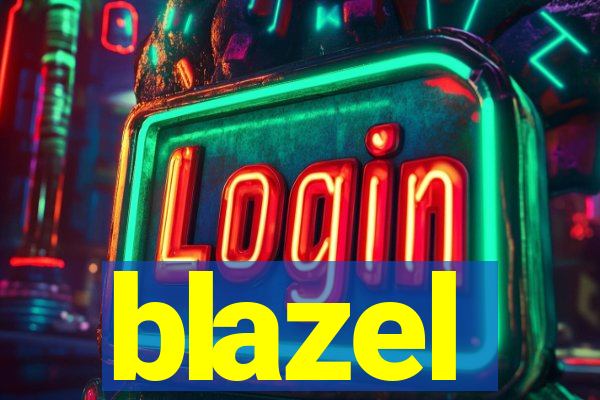 blazel