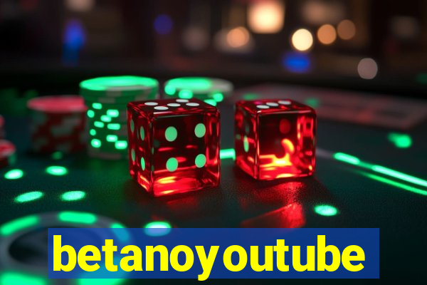 betanoyoutube