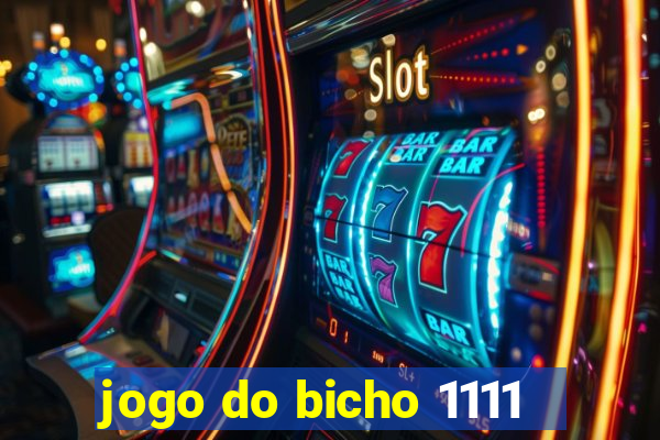 jogo do bicho 1111