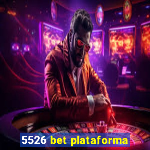 5526 bet plataforma