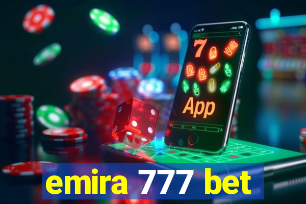 emira 777 bet