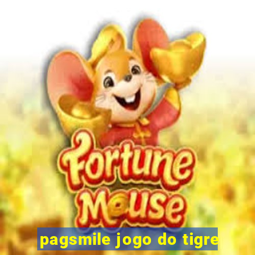 pagsmile jogo do tigre