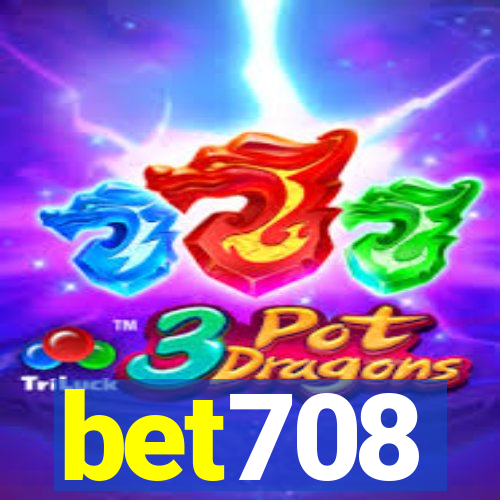 bet708