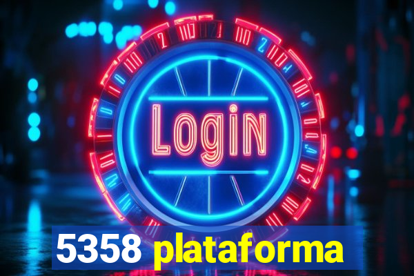 5358 plataforma