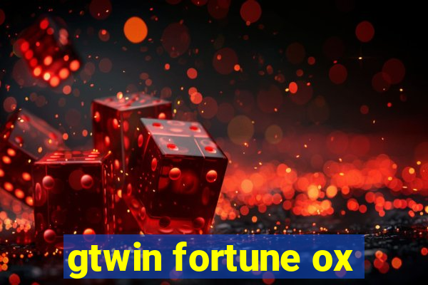 gtwin fortune ox