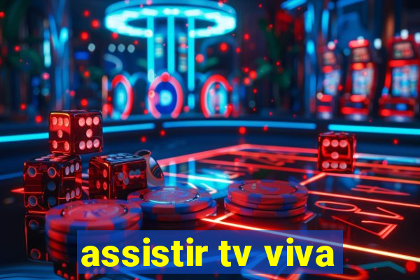 assistir tv viva