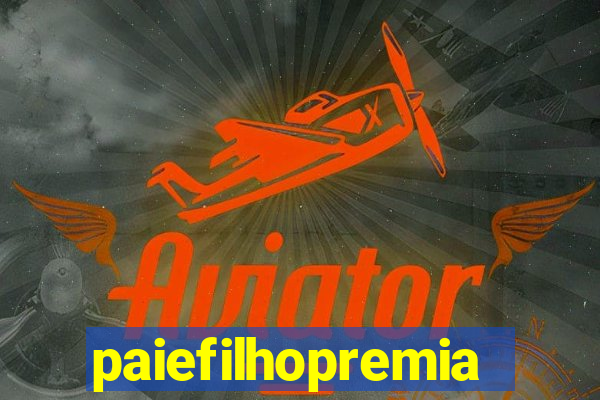 paiefilhopremiacoes.com