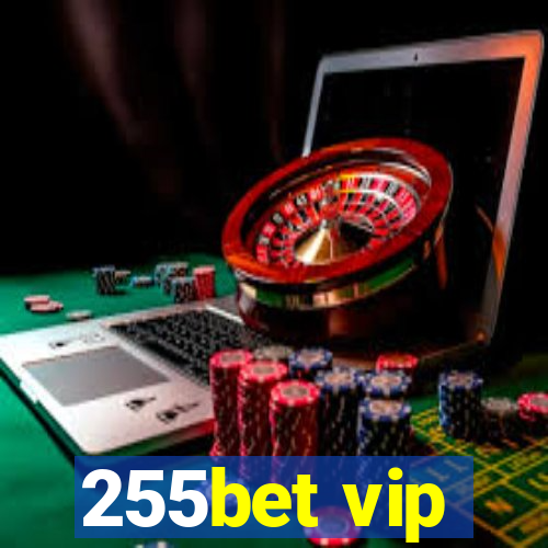 255bet vip