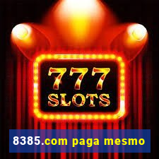 8385.com paga mesmo