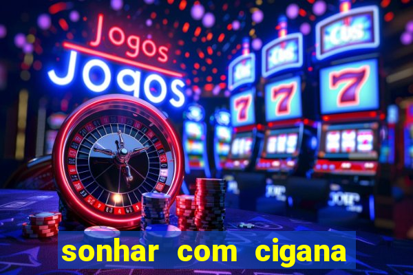 sonhar com cigana lendo cartas