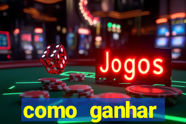 como ganhar dinheiro jogando gratis