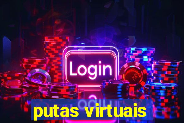 putas virtuais