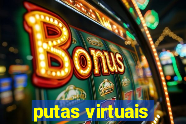 putas virtuais