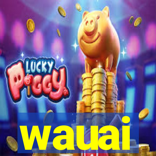 wauai