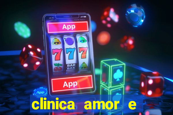 clinica amor e saude pirituba