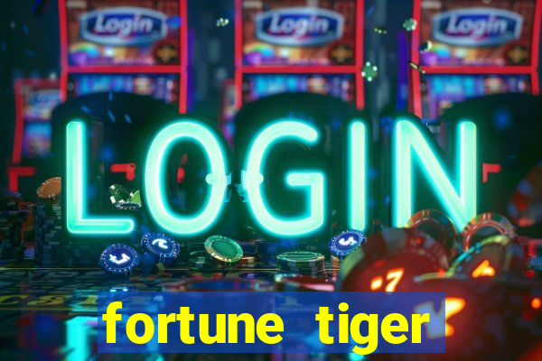 fortune tiger gratis teste