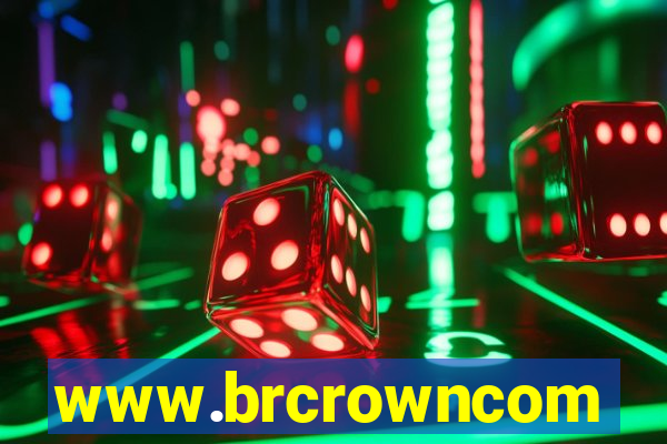 www.brcrowncom