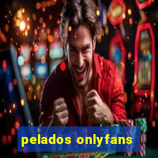 pelados onlyfans