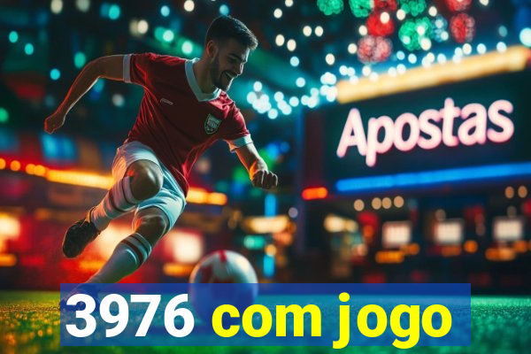 3976 com jogo