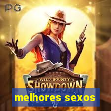 melhores sexos