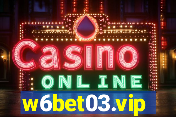 w6bet03.vip