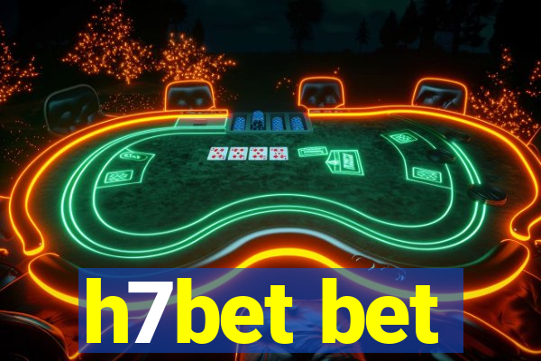 h7bet bet