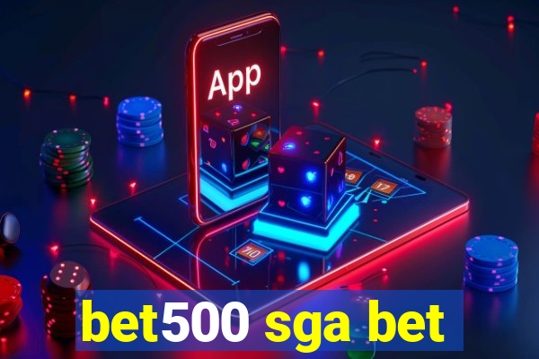 bet500 sga bet