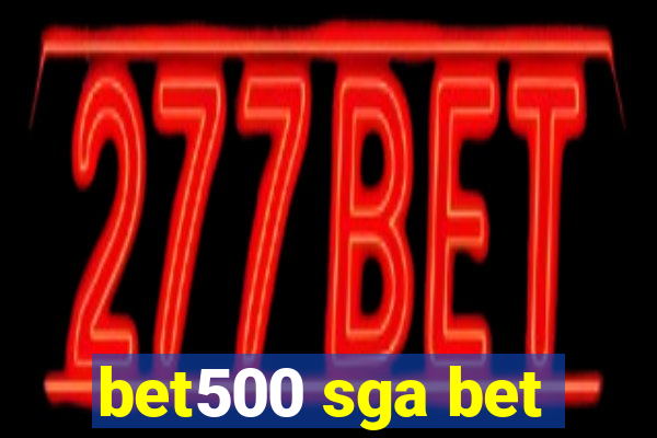 bet500 sga bet