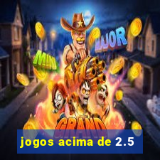 jogos acima de 2.5