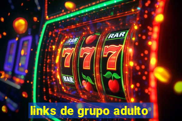 links de grupo adulto