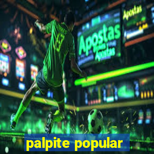 palpite popular