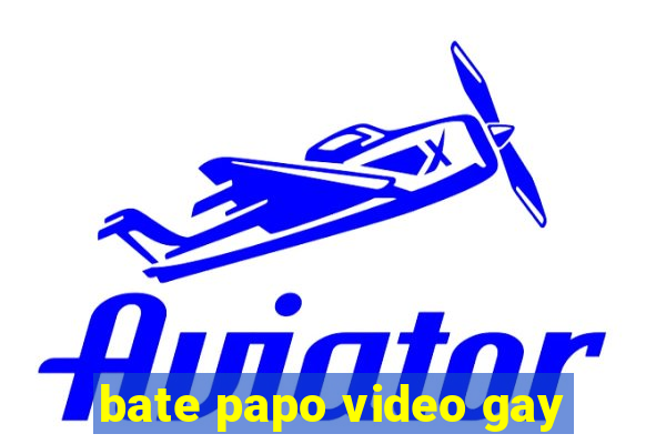 bate papo video gay