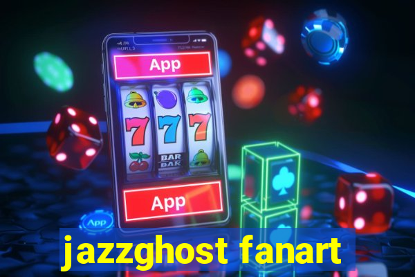 jazzghost fanart