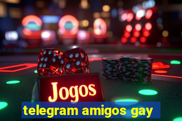 telegram amigos gay