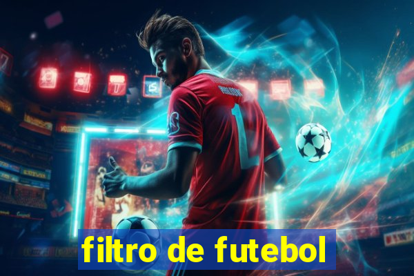 filtro de futebol